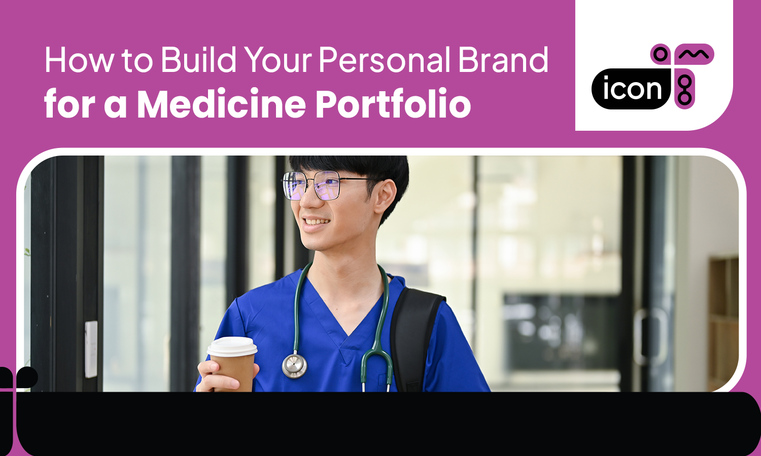 How to Build Your Personal Brand for a Medicine Portfolio